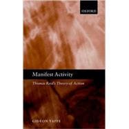 Manifest Activity Thomas Reid's Theory of Action