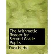 The Arithmetic Reader for Second Grade Pupils