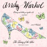 Andy Warhol The Taming of the Shoe 2008 Calendar
