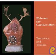 Welcome the Caribou Man