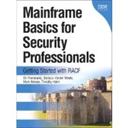 Mainframe Basics for Security Professionals : Getting Started with RACF