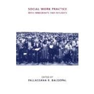 Social Work Practice With Immigrants and Refugees