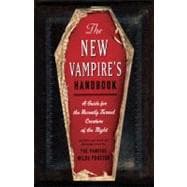 The New Vampire's Handbook A Guide for the Recently Turned Creature of the Night