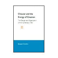 Chaucer & the Energy of Creation