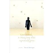 Corinna A-Maying the Apocalypse Poems