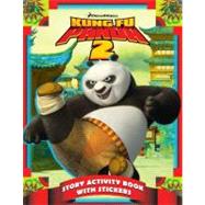 Kung Fu Panda 2 : Story Activity Book with Stickers
