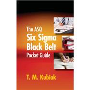 The Asq Pocket Guide for the Certified Six Sigma Black Belt
