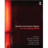 Health and Human Rights in a Changing World