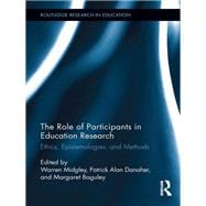 The Role of Participants in Education Research: Ethics, Epistemologies, and Methods