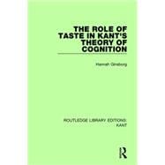 The Role of Taste in Kant's Theory of Cognition