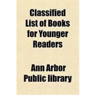 Classified List of Books for Younger Readers