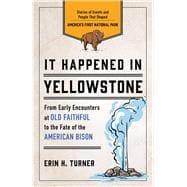 It Happened in Yellowstone,9781493088560