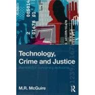 Technology, Crime and Justice: The Question Concerning Technomia