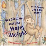 Bezpieczne miejsce Matej Matpki/Little Monkey's One Safe Place