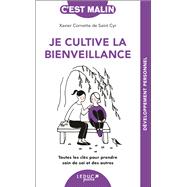 Je cultive la bienveillance, c'est malin