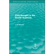 Free-Thought in the Social Sciences (Routledge Revivals)
