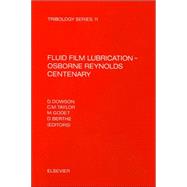 Fluid Film Lubrication : Proceedings of the Thirteenth Lyon Symposium Tribology, Leeds, September 1986