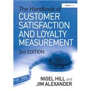 The Handbook of Customer Satisfaction and Loyalty Measurement