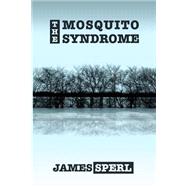 The Mosquito Syndrome