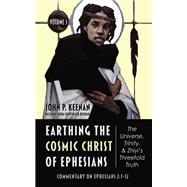 Earthing the Cosmic Christ of Ephesians—The Universe, Trinity, and Zhiyi’s Threefold Truth, Volume 3