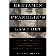 Benjamin Franklin's Last Bet book cover, ISBN 9780063268562