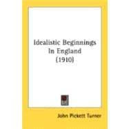 Idealistic Beginnings In England