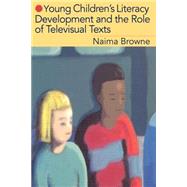 Young Children's Literacy Development and the Role of Televisual Texts