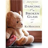 Dancing on Broken Glass