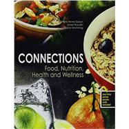 Connections: Food, Nutrition, Health and Wellness