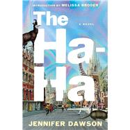 The Ha-Ha A Novel