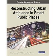 Reconstructing Urban Ambiance in Smart Public Places
