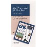 War, Peace, and All That Jazz Elementary Grades Teaching Guide A History of US Book 9