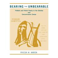 Bearing the Unbearable