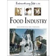 Extraordinary Jobs in the Food Industry