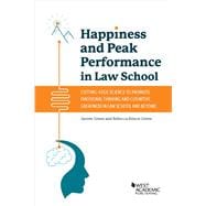 Happiness and Peak Performance in Law School(Academic and Career Success Series)