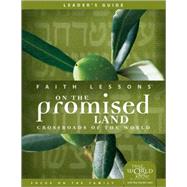 Faith Lessons on the Promised Land (Church Vol. 1) Leader's Guide