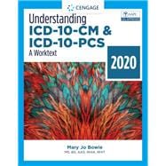 Understanding ICD-10-CM and ICD-10-PCS A Worktext - 2020