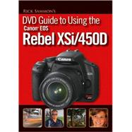 Rick Sammon's DVD Guide to Using the Canon EOS Rebel XSi/450D