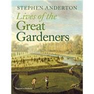 Lives of the Great Gardeners,9780500518564