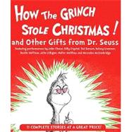 How the Grinch Stole Christmas and Other Gifts from Dr. Seuss