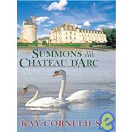 Summons to the Chateau D'arc