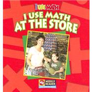 I Use Math at the Store