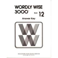 WORDLY WISE 3000 BOOK 12: Answer Key