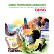 Basic Marketing Research: Application to Contemporary Issues with SPSS-Student Edition