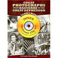 Great Photographs from Daguerre to the Great Depression CD-ROM and Book