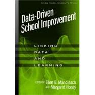 Data-Driven School Improvement : Linking Data and Learning