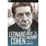Leonard Cohen and Philosophy Various Positions