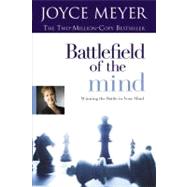 El Campo de Batalla de la Mente / Battlefield of the Mind: Ganar la Batalla en su Mente / Winning the Battle in Your Mind