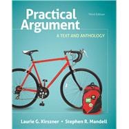 Practical Argument A Text and Anthology