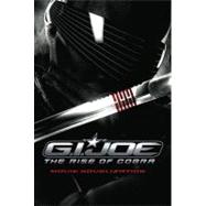 G.I. JOE: The Rise of COBRA Movie Novelization
